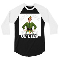 Elf You Sit On A Throne Of Lies 3/4 Sleeve Shirt | Artistshot