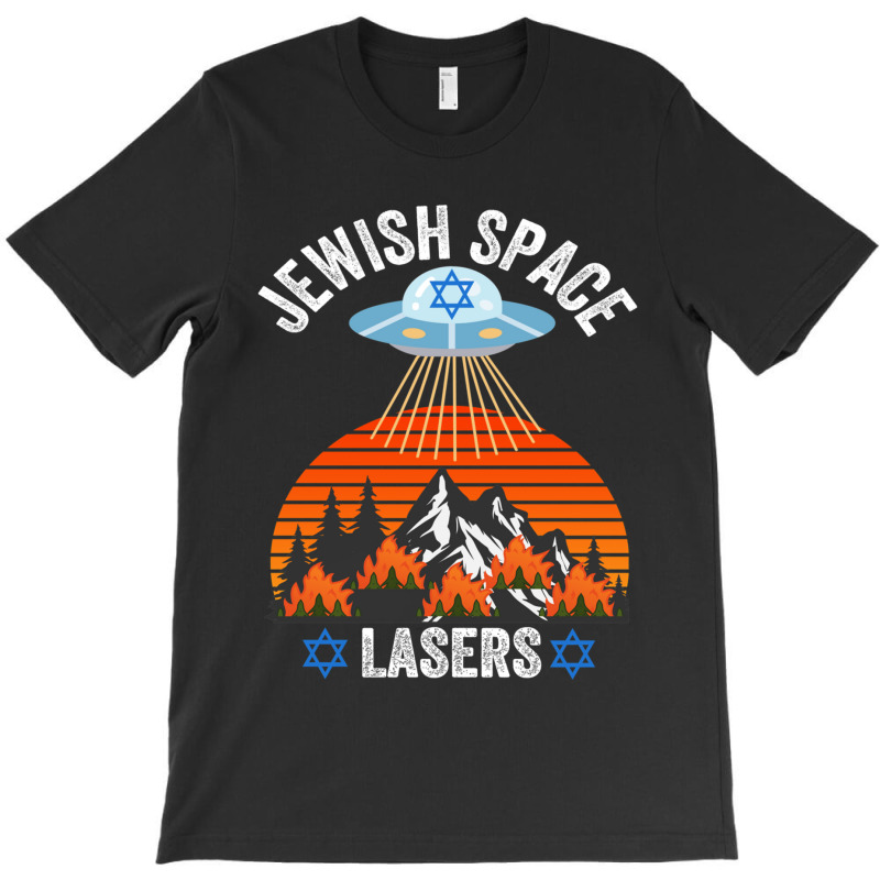 Jewish Space Laser, Jewish Space Lasers,  Funny Conspiracy T-shirt | Artistshot