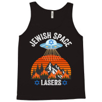 Jewish Space Laser, Jewish Space Lasers,  Funny Conspiracy Tank Top | Artistshot