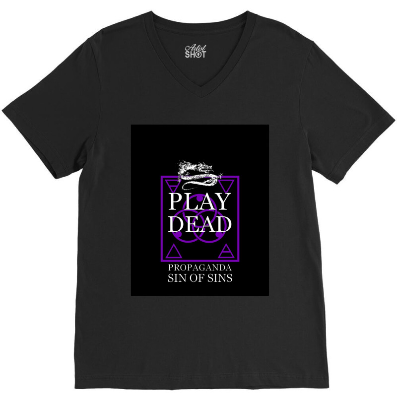 Play Dead - Propaganda. Graphic V-neck Tee | Artistshot