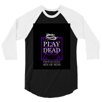 Play Dead - Propaganda. Graphic 3/4 Sleeve Shirt | Artistshot