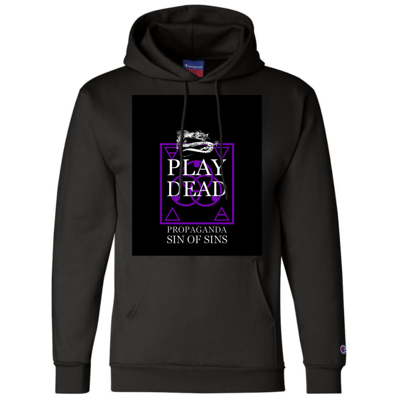 Play Dead - Propaganda. Graphic Champion Hoodie | Artistshot