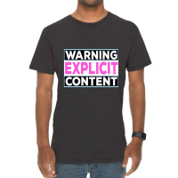 Explicit Content  - Notice Explicit Content Vintage T-shirt | Artistshot