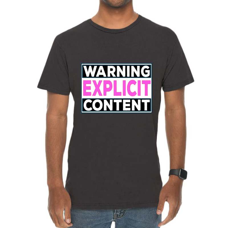 Explicit Content  - Notice Explicit Content Vintage T-Shirt by DEMARCOBLACK | Artistshot