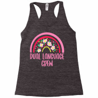 Dual Language Crew Rainbow Bilingual Teacher Dual Language T Shirt Racerback Tank | Artistshot