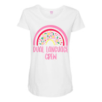 Dual Language Crew Rainbow Bilingual Teacher Dual Language T Shirt Maternity Scoop Neck T-shirt | Artistshot