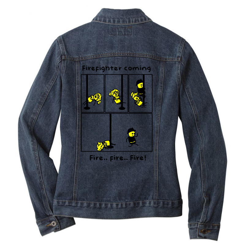 Funny Firefighter Coming Fire Fire Fire Pole Dancing Ladies Denim Jacket by MostWanted | Artistshot