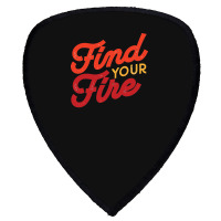 Find Your Fire Classic Shield S Patch | Artistshot