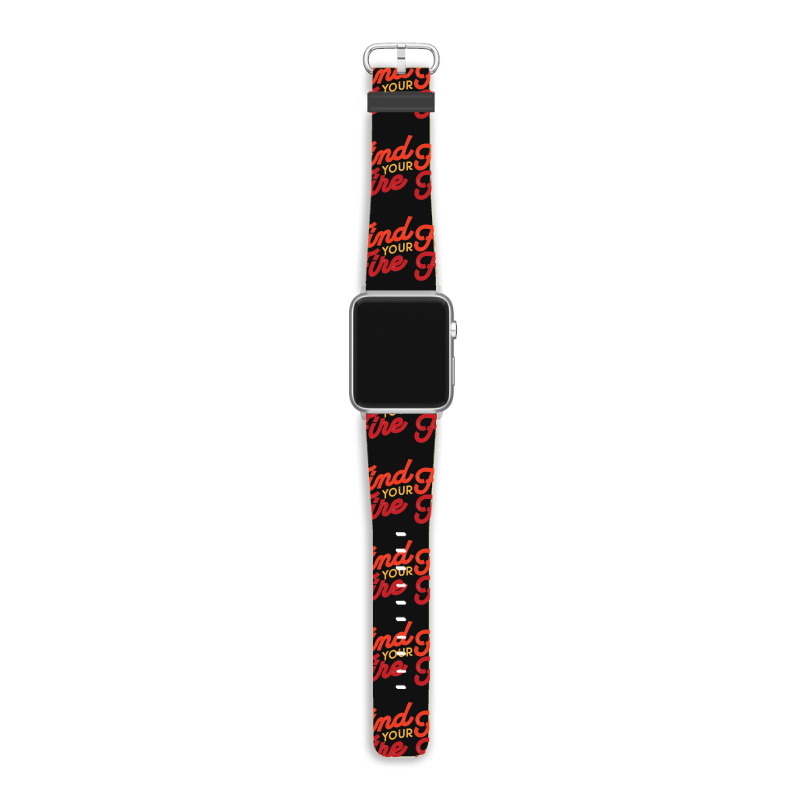 Find Your Fire Classic Apple Watch Band | Artistshot