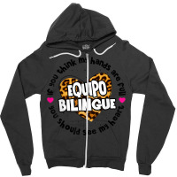 Equipo Bilingue Spanish Bilingual Team Squad Back To School Zipper Hoodie | Artistshot