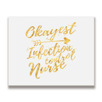 Okayest Infection Control Nurse Birthday Gifts For Women Metal Print Horizontal | Artistshot