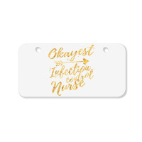 Okayest Infection Control Nurse Birthday Gifts For Women Bicycle License Plate | Artistshot