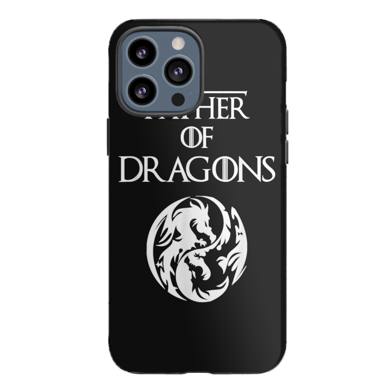 Father Of Dragons Fathers Day Gift Iphone 13 Pro Max Case | Artistshot