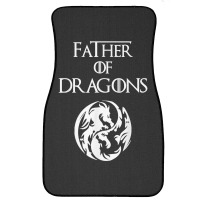 Father Of Dragons Fathers Day Gift Front Car Mat | Artistshot