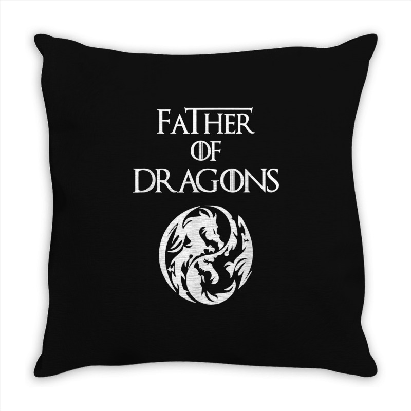 Father Of Dragons Fathers Day Gift Throw Pillow | Artistshot