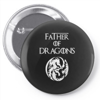 Father Of Dragons Fathers Day Gift Pin-back Button | Artistshot