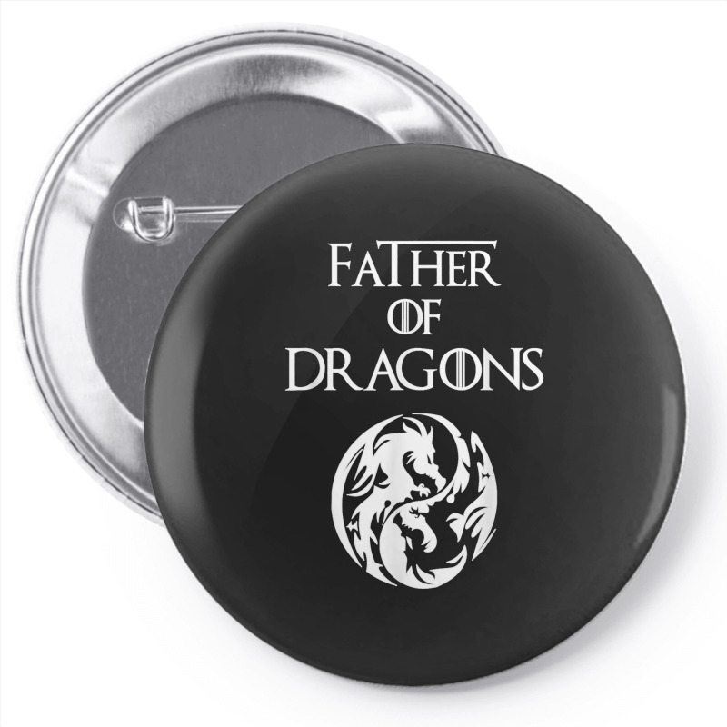 Father Of Dragons Fathers Day Gift Pin-back Button | Artistshot