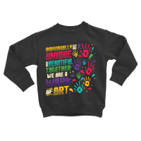 Together We Are A Work Of Art Preschool Teacher Long Sleeve T Shirt Toddler Sweatshirt | Artistshot