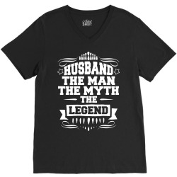 Husband The Man The Myth The Legend V-Neck Tee | Artistshot