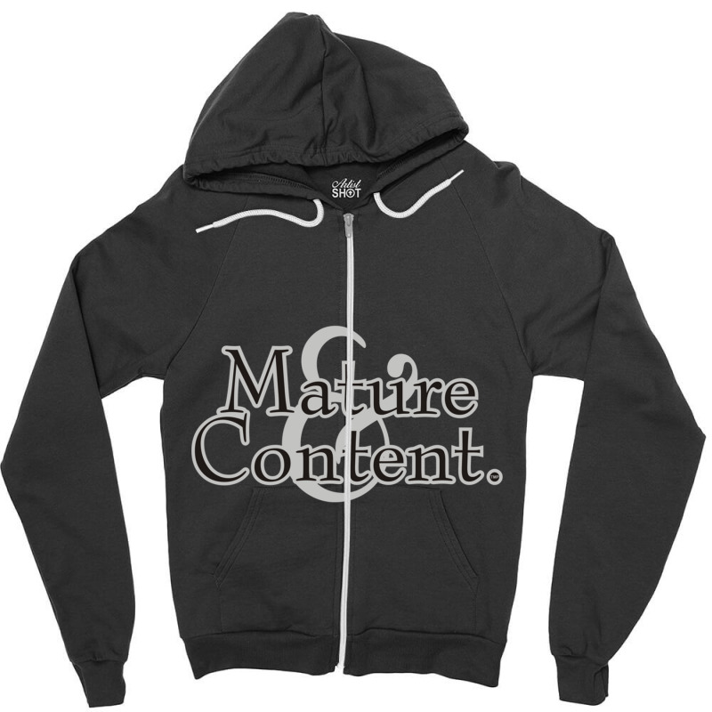 Mature _amp_ Content Zipper Hoodie by DEMARCOBLACK | Artistshot