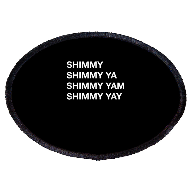 Shimmy Shimmy   Hiphop T Shirt Oldschool Rap Tee 90s Music Oval Patch | Artistshot