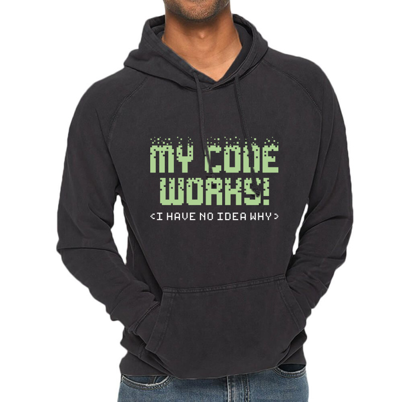 My Code Works, My Code Works Art, My Code Works Vintage, My Code Works Vintage Hoodie by cm-arts | Artistshot