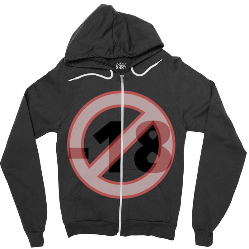 Mature Content, Forbiden Under 18 Zipper Hoodie by DEMARCOBLACK | Artistshot