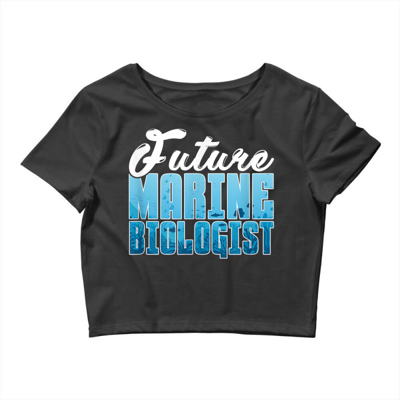 Future Marine Biologist Marine Biology Student Crop Top by Fashzilla | Artistshot