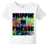 Drippin' In Finesse Colorful Bright Drip Party T Shirt Baby Tee | Artistshot