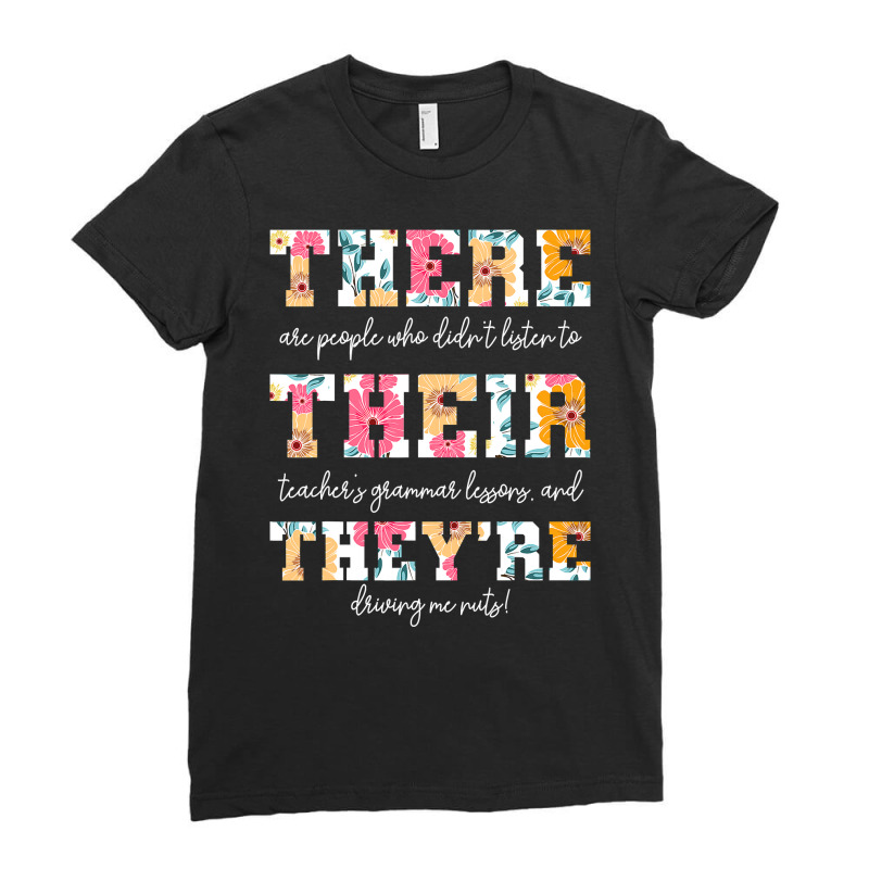 There Their They Re English Grammar Teacher Funny Quotes Ladies Fitted T-Shirt by AuturoMedero | Artistshot