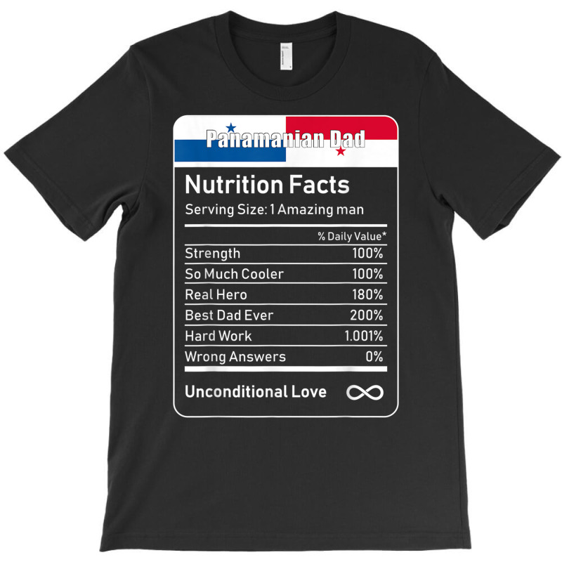 Panamanian Dad Nutrition Facts T Shirt T-Shirt by cm-arts | Artistshot