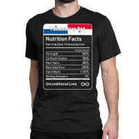 Panamanian Dad Nutrition Facts T Shirt Classic T-shirt | Artistshot