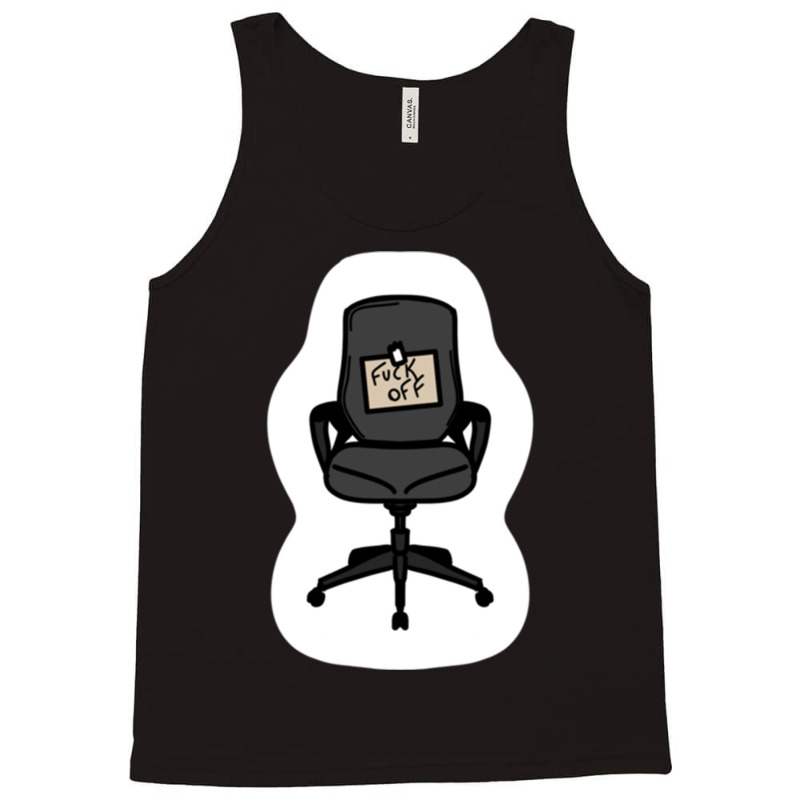 Fuck Off Chair Tank Top by DEMARCOBLACK | Artistshot