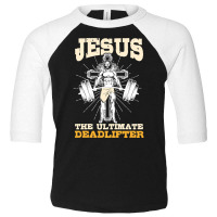 Deadlifter Jesus, Deadlifter Jesus Art, Deadlifter Jesus Painting, Dea Toddler 3/4 Sleeve Tee | Artistshot