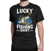 Lucky Fishing, Lucky Fishing Vintage, Lucky Fishing Art, Lucky Fishing Classic T-shirt | Artistshot