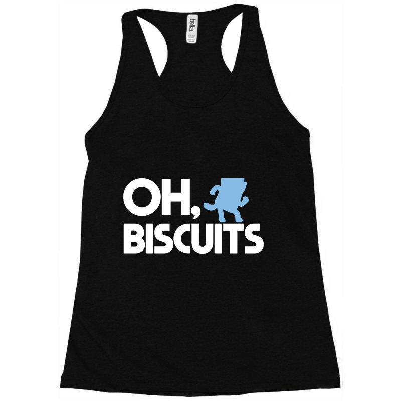 Oh, Biscuits Racerback Tank by Aiello Mcdade | Artistshot