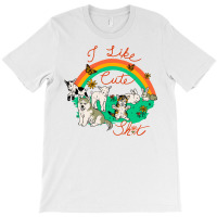 I Like Cute T-shirt | Artistshot