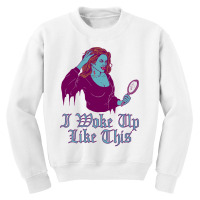 I Woke Up Like This Youth Sweatshirt | Artistshot