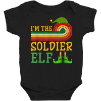 I'm The Soldier Elf Matching Group Christmas Party Pajama Baby Bodysuit | Artistshot