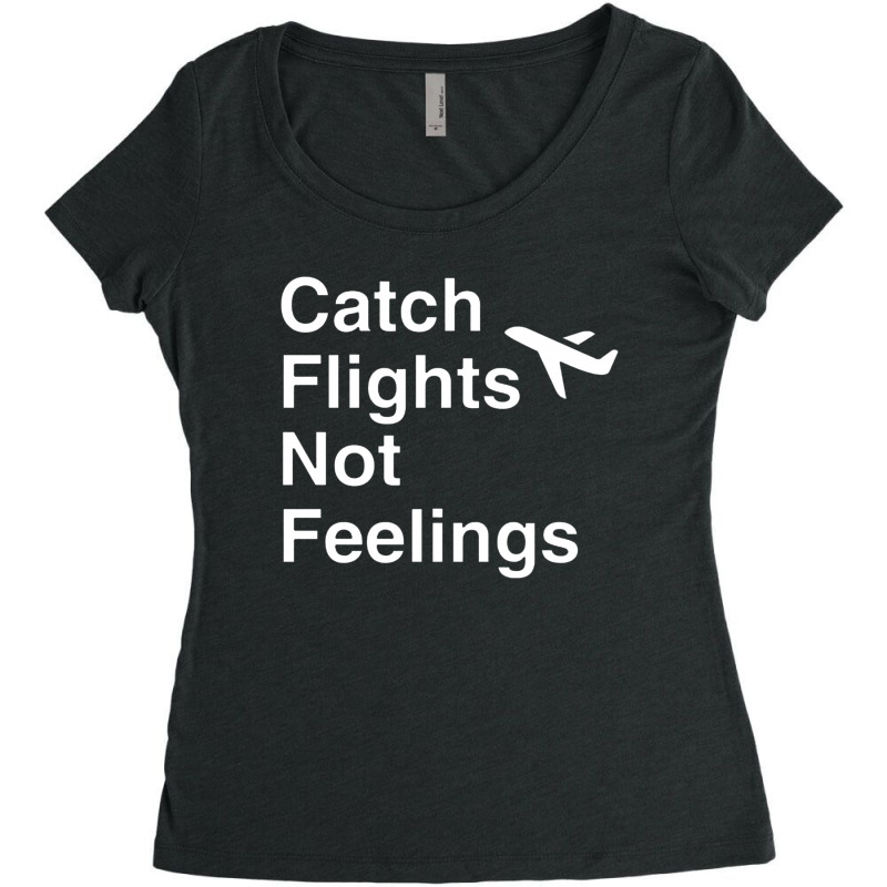 Custom Catch Flights Not Feelings Airplane Mode White Style Womens