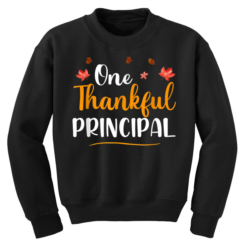 One Thankful School Principal Fall Thanksgiving Principal Youth Sweatshirt by Renew | Artistshot