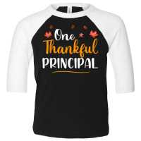 One Thankful School Principal Fall Thanksgiving Principal Toddler 3/4 Sleeve Tee | Artistshot