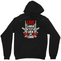 Live Laugh Lock And Load, Gun, Lovers, Live Laugh, Lock, Guns Cool, Sh Unisex Hoodie | Artistshot