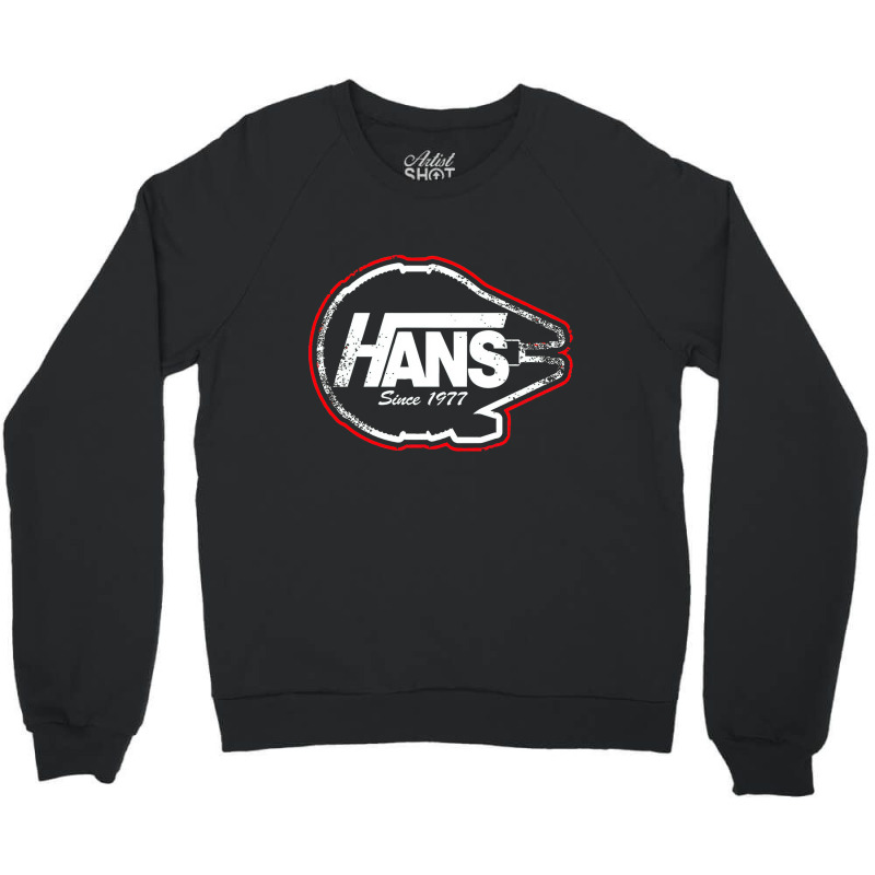 Hans Since 1977, Hans, Hans Vintage, Hans Hans Hans Hans, Hans Hans Ha Crewneck Sweatshirt | Artistshot