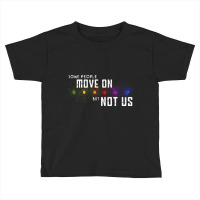 Some People Move On, Some People Move On Art, Some People Move On Vint Toddler T-shirt | Artistshot