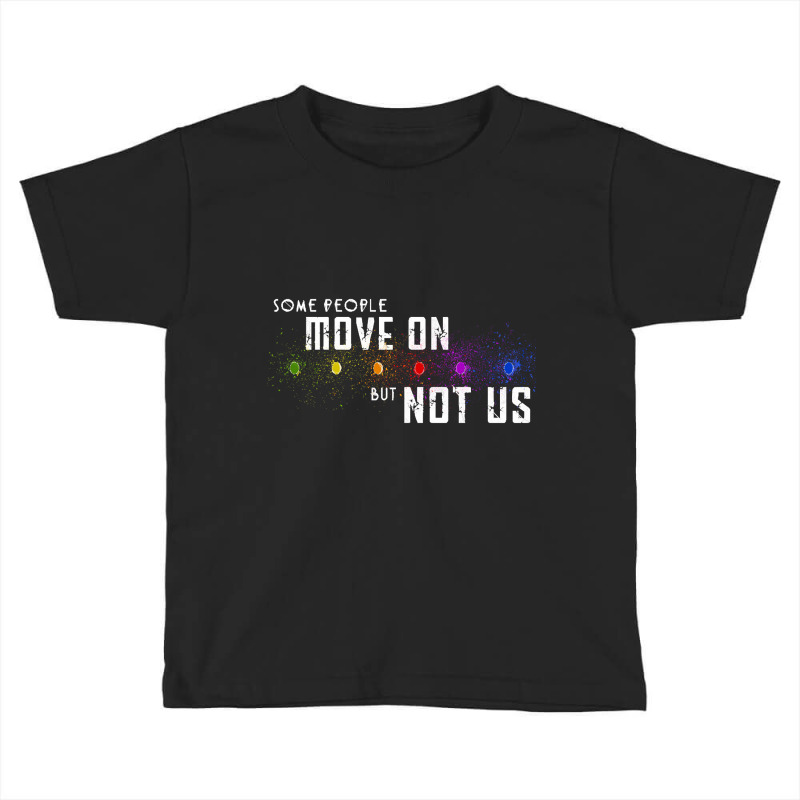 Some People Move On, Some People Move On Art, Some People Move On Vint Toddler T-shirt by cm-arts | Artistshot