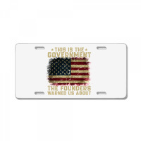 This Is The Government Our Founders Warned Us About License Plate | Artistshot