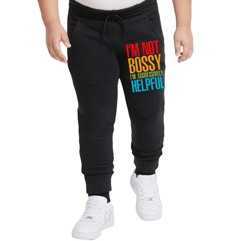 I'm Not Bossy I'm Aggressively Helpful - Classic Colour Youth Jogger by Mora Calist | Artistshot