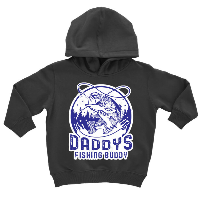 Daddy's Fishing Buddy, Daddy's Fishing Buddy Vintage, Daddy's Fishing  Toddler Hoodie by SHUTREI55 | Artistshot