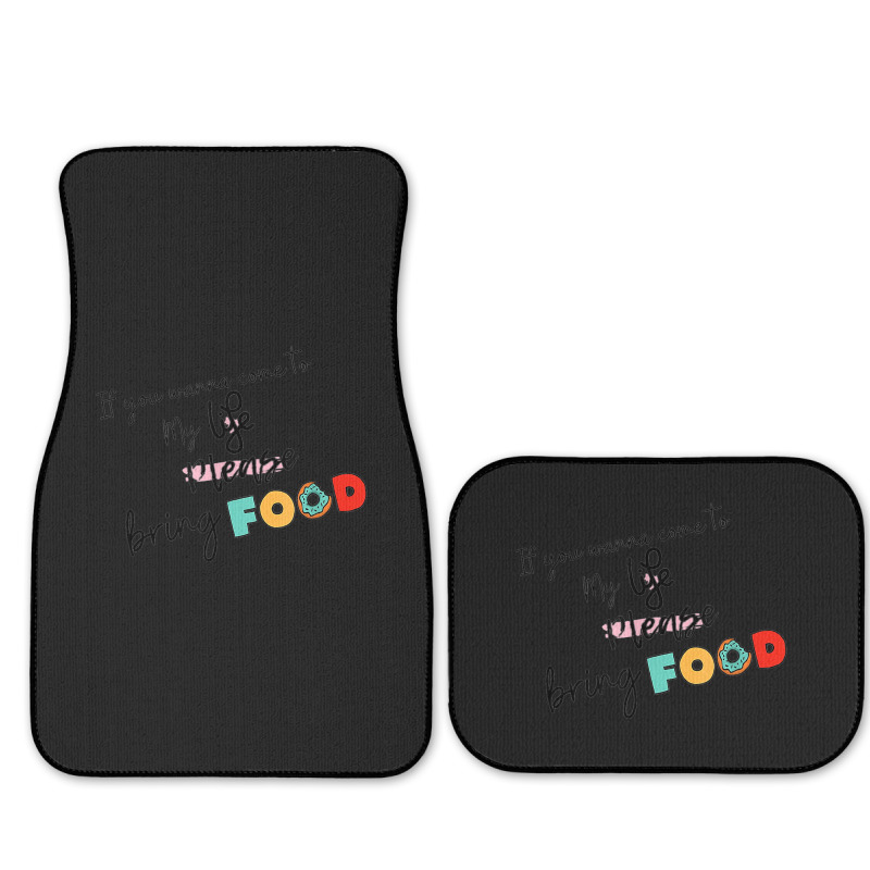 If You Wanna Come To My Life Full Set Car Mats | Artistshot